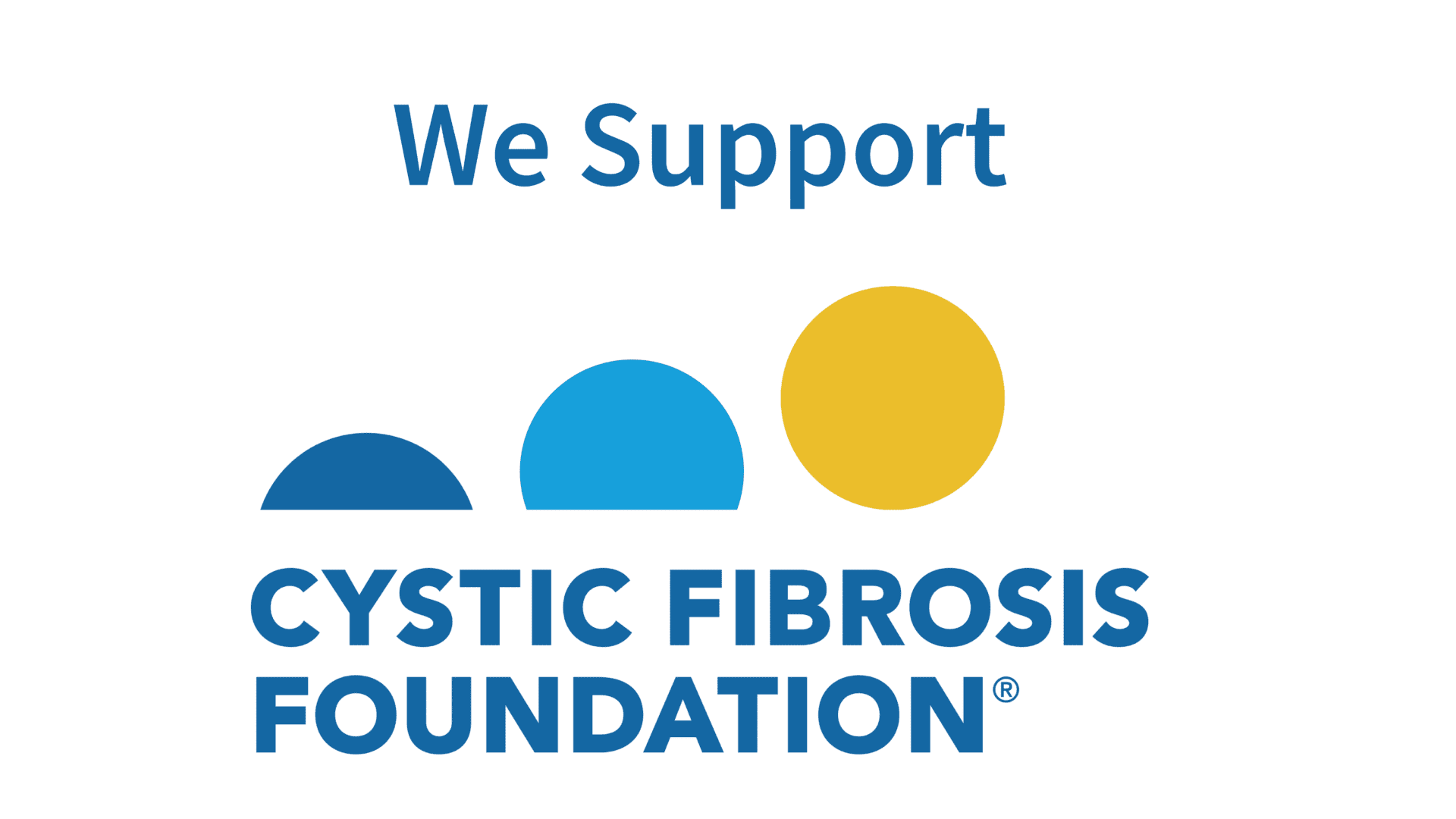 We Support the Cystic Fibrosis Foundation