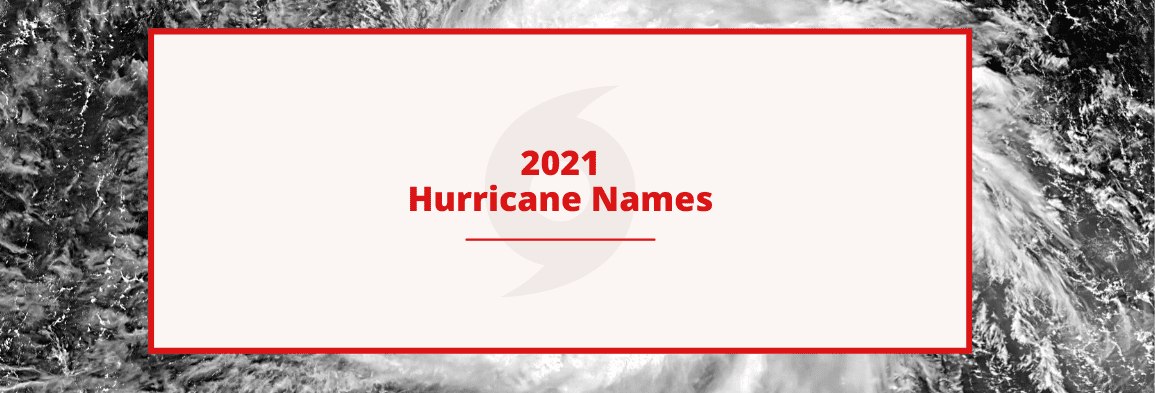 2021 Hurricane Names Announced